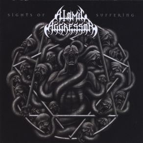 Download track Sights Of Suffering Atomic Aggressor