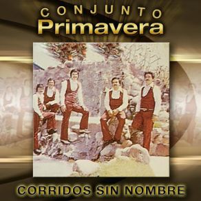 Download track Que Dios Te Perdone Conjunto Primavera