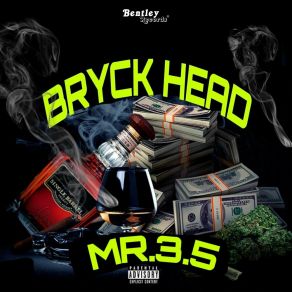 Download track Fuck It Up BRYCK HEAD