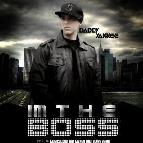 Download track I'm The Boss (PrimeMusic. Ru) Daddy Yankee