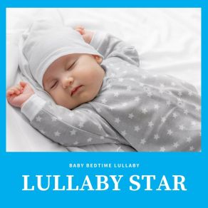 Download track Baby Sleep Music Baby Bedtime Lullaby