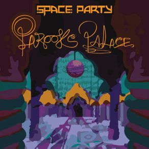 Download track Happy Birthday King Parook Space Party