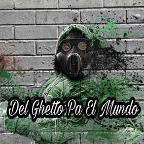 Download track Del Gettho Para El Mundo Wero 13 Official