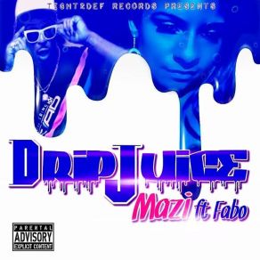 Download track Drip Juice Fabo