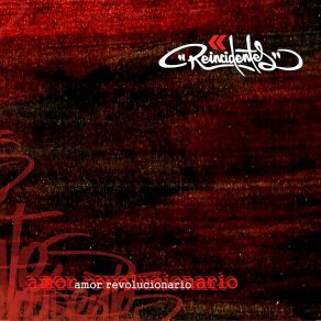 Download track Amor Revolucionario REINCIDENTES BTA