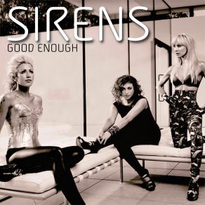 Download track Good Enough (Vocal Mix) Sirens, Club Asylum