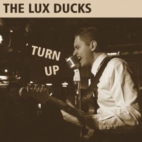 Download track Rockin Blues The Lux Ducks