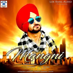 Download track Mangni Jaideep Pannu