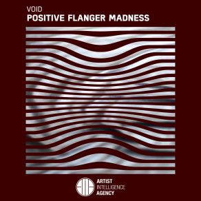 Download track Positive Flanger Madness Void