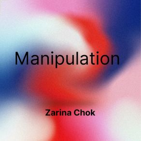 Download track Manipulation Zarina Chok