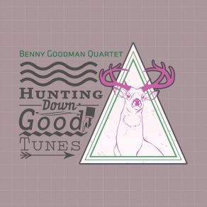 Download track I've Found A New Baby The Benny Goodman Quartet