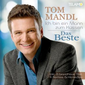 Download track Ich Bin Ein Mann Zum Küssen Tom Mandl