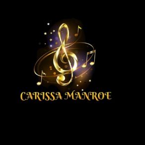 Download track SPECIAL GUEST CARISSA MANROE