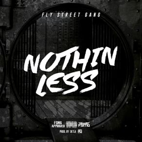 Download track Nothin' Less Fly Street Gang