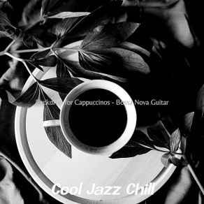 Download track Joyful Moods For Cappuccinos Cool Jazz Chill