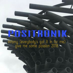 Download track Give Me Some Passion (2008 Mix) PositronikMix