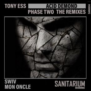 Download track Acid Demond Remixes (Tony Ess Remix) Tony Ess