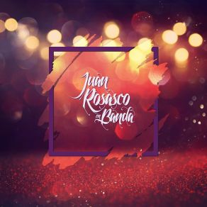 Download track Luciernaga Juan Rosasco En Banda