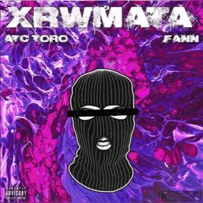 Download track ΧΡΩΜΑΤΑ Fann, ATC Toro