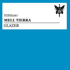 Download track Glazer (Original Mix) Mell Tierra