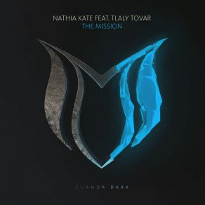 Download track The Mission (Extended Mix) Nathia Kate, Tlaly Tovar