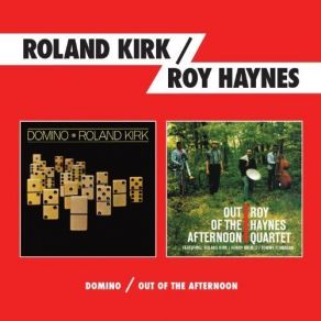 Download track Rolando Roland Kirk, Roy Haynes