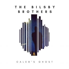 Download track Caleb's Ghost The Bilsby Brothers