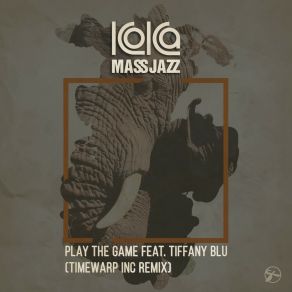 Download track Play The Game (Timewarp Inc Remix) Koka Mass JazzTiffany Blu