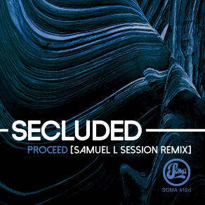 Download track Proceed (Samuell'session Remix) Secluded