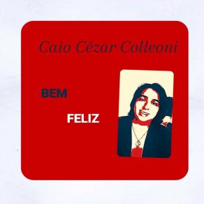 Download track Felicidade Pode Ser Caio Cézar Colleoni