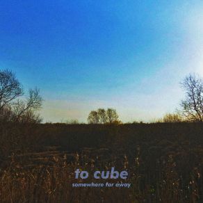 Download track Somewhere Far Away II To Cube