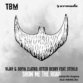 Download track Show Me The Road (Extended Mix) Vijay & Sofia Zlatko, Otter BerrySteklo