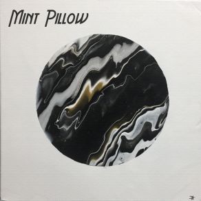 Download track It Did Mint Pillow