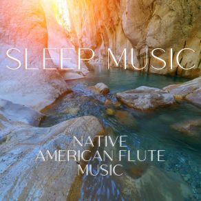 Download track Dream Story Sleep Native American Flute