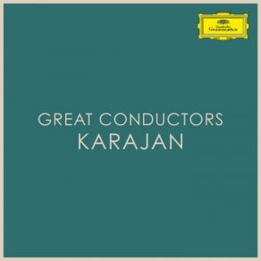 Download track Von Der Großen Sehnsucht Herbert Von Karajan, Berliner Philharmoniker