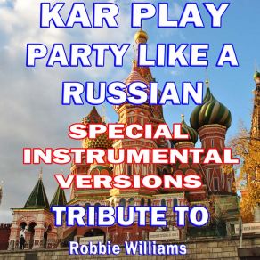 Download track Party Like A Russian (Like Instrumental Mix) Kar Play