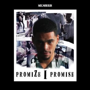 Download track Promize I Promise Mr. NorrisKee$ O