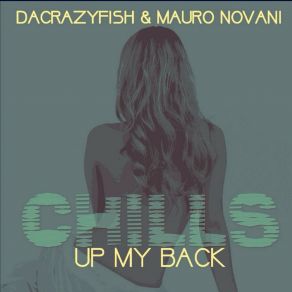 Download track Chills Up My Back (Fish Mix) DaCrazyFish