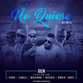 Download track No Quiere (Remix) Mario HartMaximan, Yomo, Trebol Clan, Jowell, Javerik