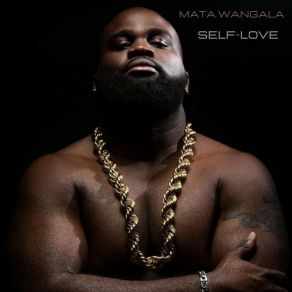 Download track Self - Love Mata Wangala