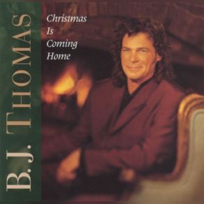 Download track Christmas Is Coming Home B. J. Thomas