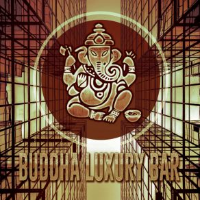 Download track Super Lemon Haze Buddha Luxury Bar