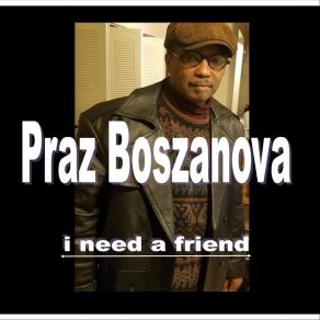 Download track Don't Play With Your Love Praz Boszanova