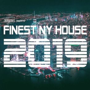 Download track Finest Ny House 2019 Mix 2 (Continuous Dj Mix) Wig