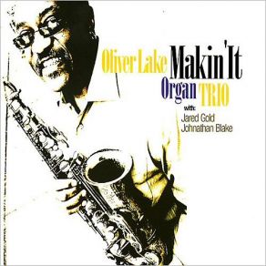 Download track Nu Peace Oliver Lake Organ Trio