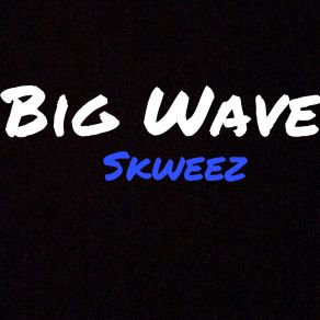 Download track Wave Talk 2 Skweez