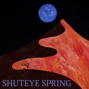 Download track When It Rains Shuteye Spring