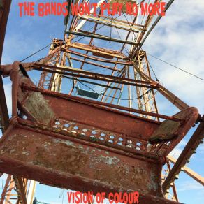 Download track Rusty Ferris Wheel Vision Of Colour