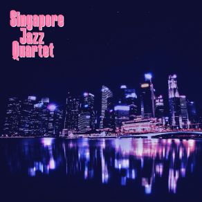 Download track Along The Street Singapore Jazz Quartet