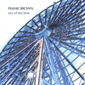 Download track You Don't Know What You Started Frank Brown